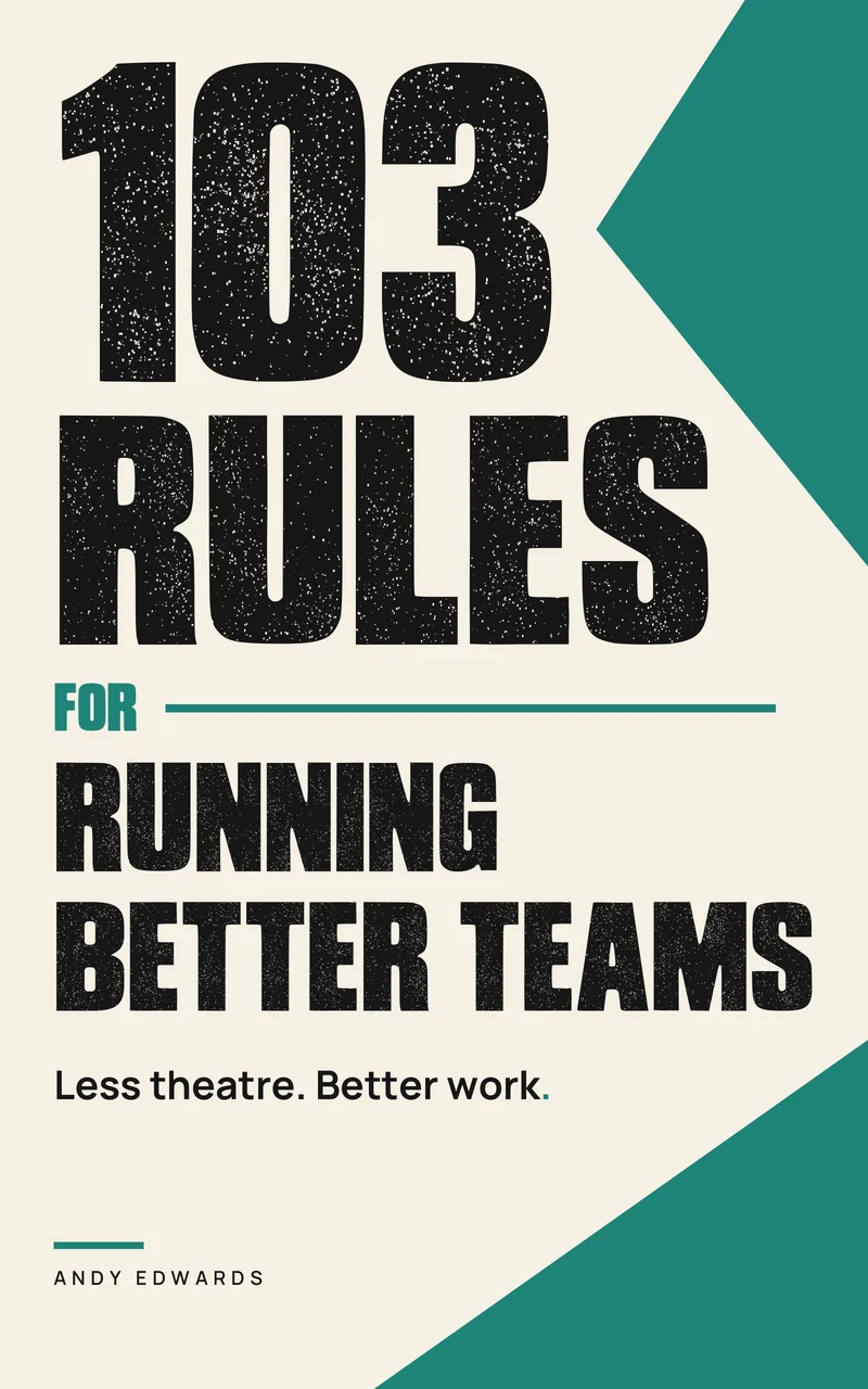 103 Rules for Running Better Teams cover